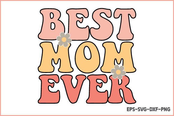 Best Mom Ever Retro SVG: An Embroidery Review