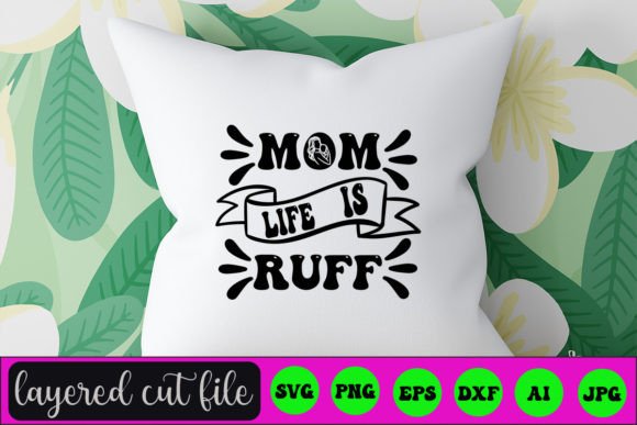 Mom Life is Ruff Retro SVG: An Embroidery Review