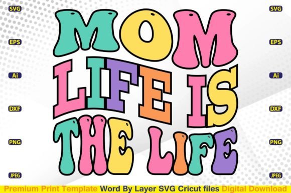 Mom Life is the Life SVG Retro: A Stitch Test