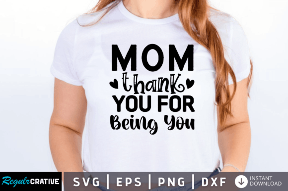Mom Thank You for Being You SVG Review