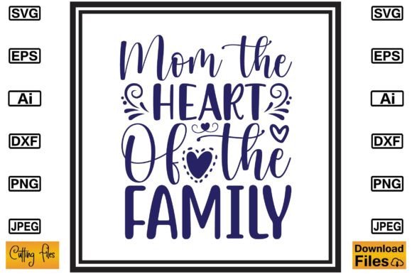 Mom the Heart of the Family SVG: A Stitch Test