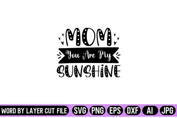 Mom You Are My Sunshine SVG: An Embroidery Review