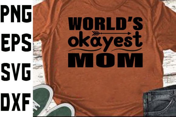 Mother's Day SVG Design: World's Okay Review