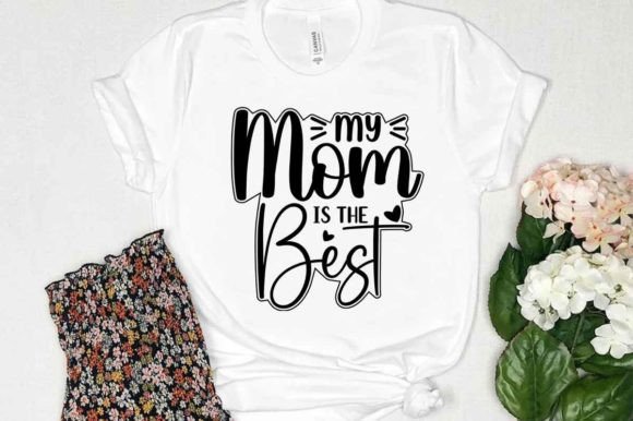 My Mom is the Best Mother's Day SVG Review