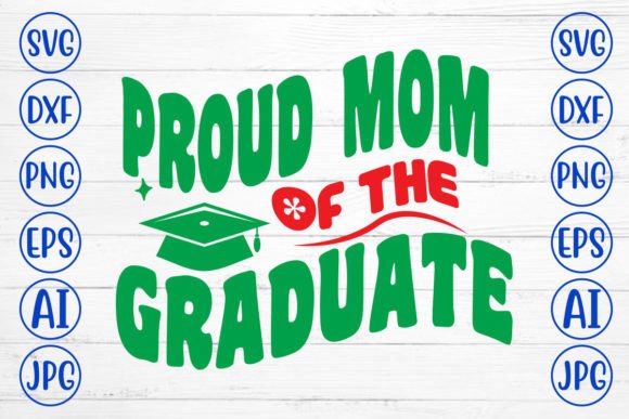 Proud Mom of the Graduate Retro SVG Review