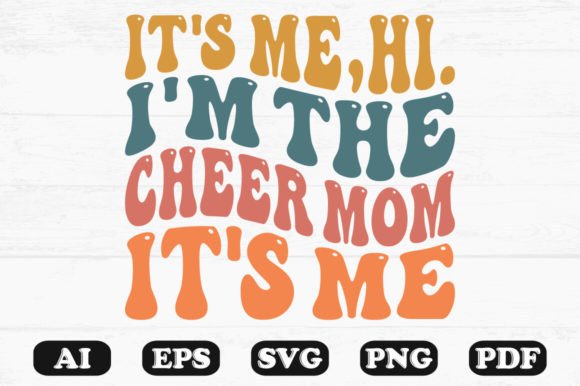 Review: It's Me Hi I'm the Cheer Mom Design