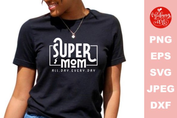 Super Mom All Day Every Day SVG: A Stitch Test